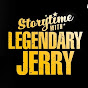 Storytime with Legendary Jerry