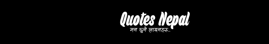 Quotes Nepal Avatar de chaîne YouTube