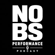 NO BS Performance Podcast