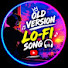 KGoVQDVJFm8-channel-avatar-OLD VERSION LO-FI SONG