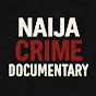 Naija Crime Documentary logo