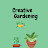Creative Gardening