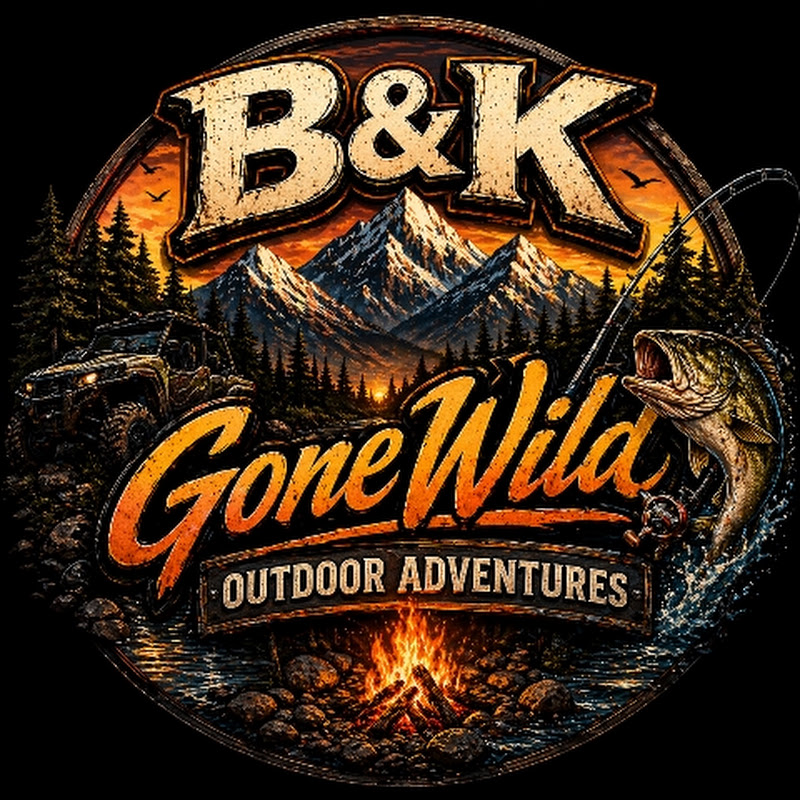 B&K Gone Wild - Outdoor Adventures 