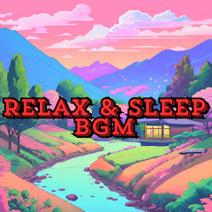 Relax & Sleep BGM《穏やかな音楽と自然音の組み合わせ》