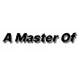 A Master Of