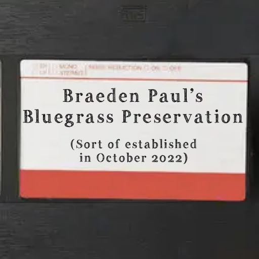 Braeden Paul’s Bluegrass Preservation