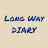 Long way DIARY