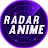 Radar Anime