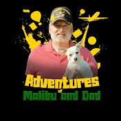 Adventures of Malibu and Dad.