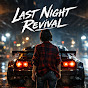 9_6FFwYcRHM-channel-avatar-Last Night Revival
