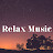 Relax Music  ♫ 