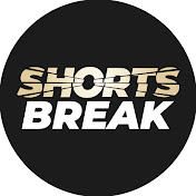 Shorts Break