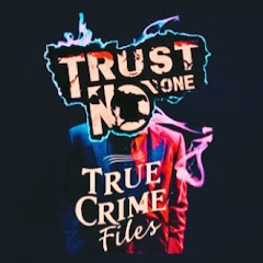 Trust No One: True Crime Files