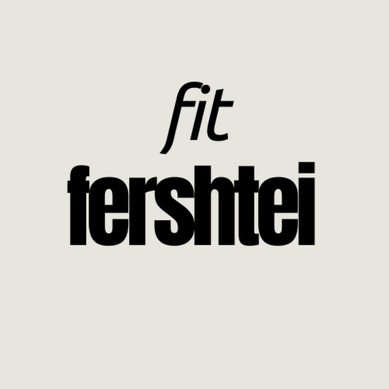 fershtei fit