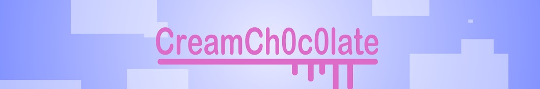 Cream Chocolate رمز قناة اليوتيوب