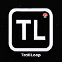 Troll Loop