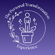 The Personal Transformation Experience Podcast