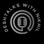 DESHTALKS WITH NIKHIL logo