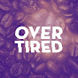Overtired Podcast logo