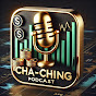 Cha-Ching Podcast logo