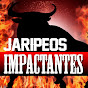 JARIPEOS IMPACTANTES