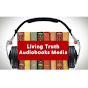 Living Truth Audiobooks Media YouTube Profile Photo