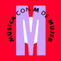 Música Con M de Mujer YouTube Profile Photo