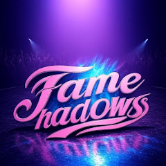 Fame Shadows 