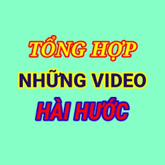 Tổng Hợp Những Video Hài Hước  channel logo