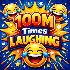 100M times Laughing