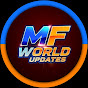MF WORLD UPDATES