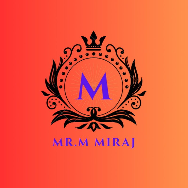 Mr.M MIRAJ