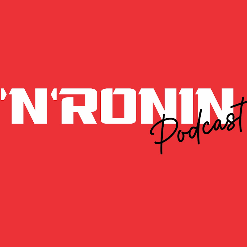 ‘N’RONIN Podcast