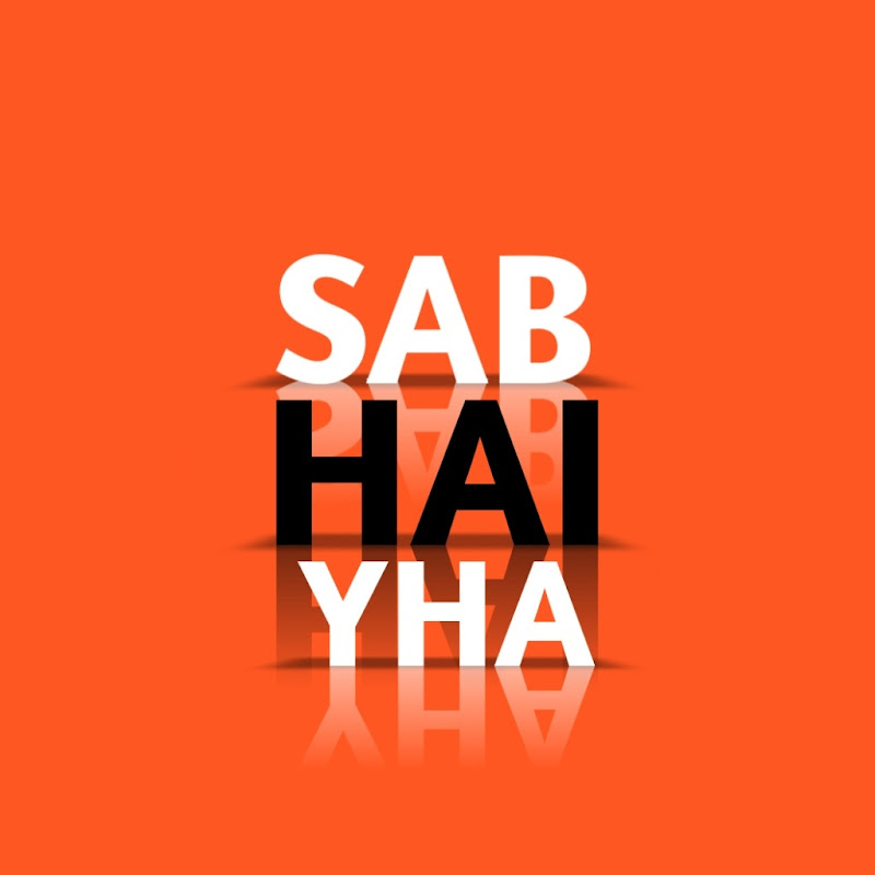 Sab Hai Yha