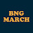 BNG MARCH