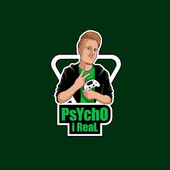 PsYchO i ReaL