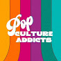 Pop Culture Addicts  YouTube Profile Photo