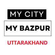 My City - My Bazpur Uttarakhand