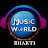 Music World Bhakti
