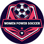 Women Power Soccer