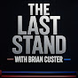 Last Stand Podcast with Brian Custer - @laststandpodcast - Youtube