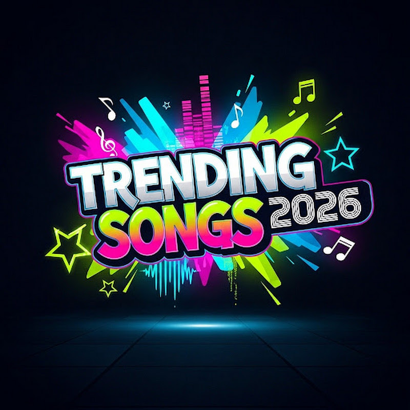 TRENDING SONGS 2026