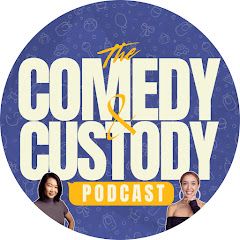 The Comedy and Custody Podcast