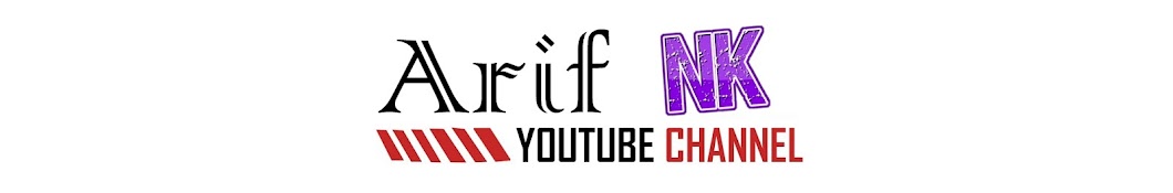 Arif NK رمز قناة اليوتيوب