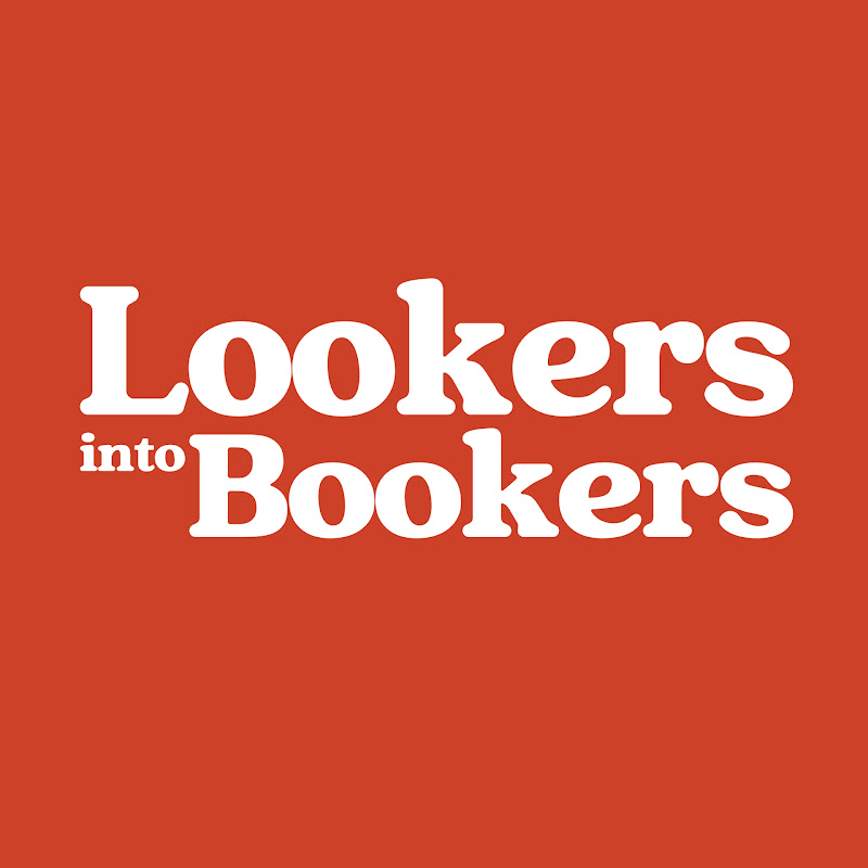 Lookers Into Bookers