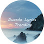 Duardo Lyrics Trending 