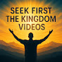Seek First The Kingdom Videos logo