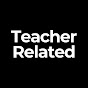 Teacher Related