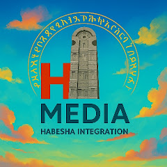 HABESHA INTEGRATION MEDIA - ሓበሻ ኢንተግሬሽን ሚድያ