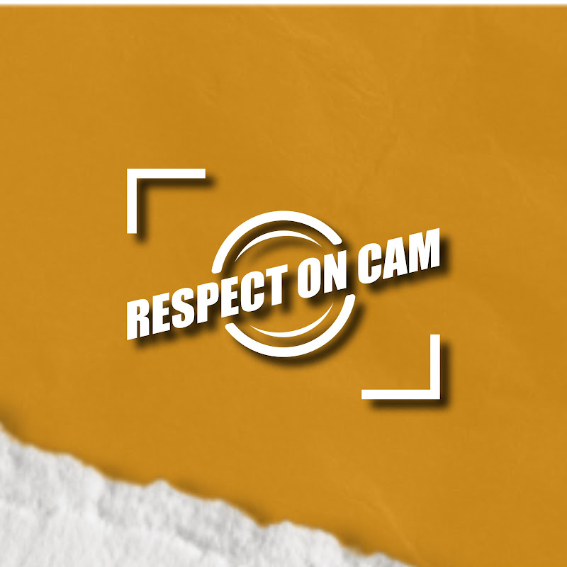 RESPECT ON CAM
